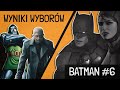 Wyniki wyborów Prezydenta Świata i Batman #6