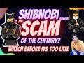 SHIBNOBI SHINJA SCAM OF THE CENTURY 500M SHINJA SCAMMED WITH PROOF MUST WATCH BEFORE ITS LATE 
