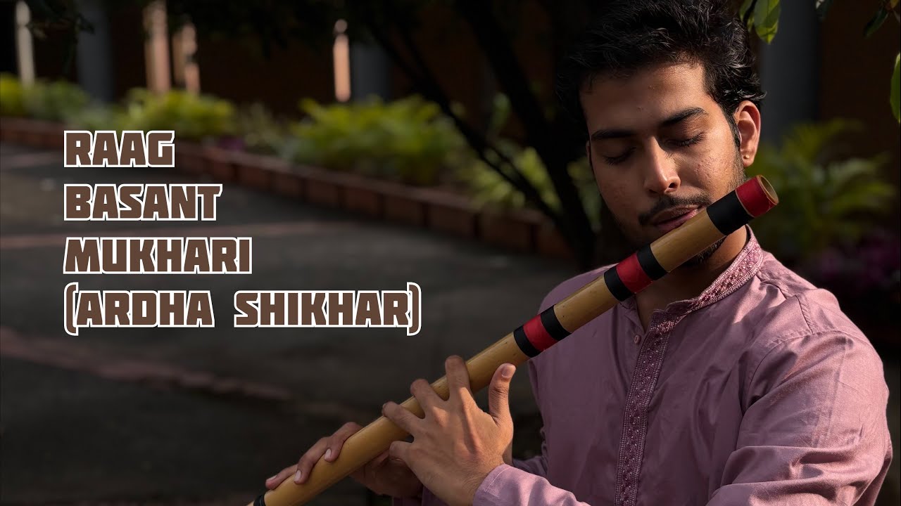 Raag Basant Mukhari (Ardha Shikhar) | Atharva Jadhav | Supriyo Roy