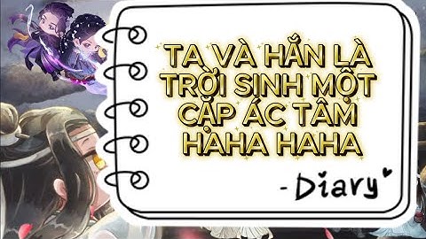 [FULL] TA VÀ HẮN LÀ TRỜI SINH MỘT CẶP ÁC TÂM HAHA HAHA