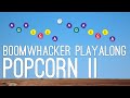 Popcorn II - Boomwhacker Playalong