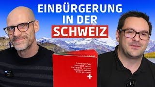Einbürgerung Schweiz - Erfahrungen eines Deutschen 🇩🇪🇨🇭| Auswanderluchs