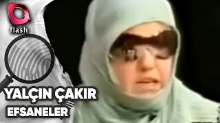 Yalçin Çakir Efsaneleri̇