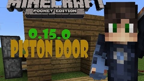 Minecraft pe 0.15.0 | piston door 😁