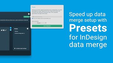 Use presets to speed up configuration for InDesigns data merge