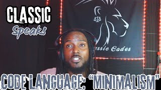 Classic Speaks on "Minimalist Lifestyle" | CODE LANGUAGE