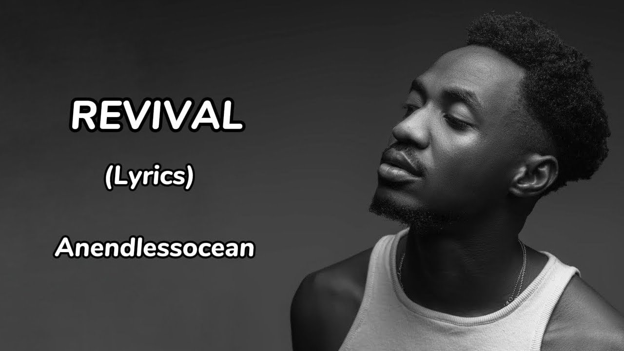 Anendlessocean - REVIVAL (Lyrics)