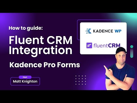 How to add Fluent CRM integration to the Kadence Pro Form Block