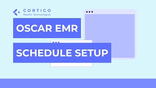 Clinic Training: OSCAR EMR Schedule Setup Tutorial screenshot 2
