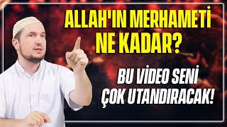 Allah'ın merhameti ne kadar? Bu video seni çok utandıracak! / Kerem Önder