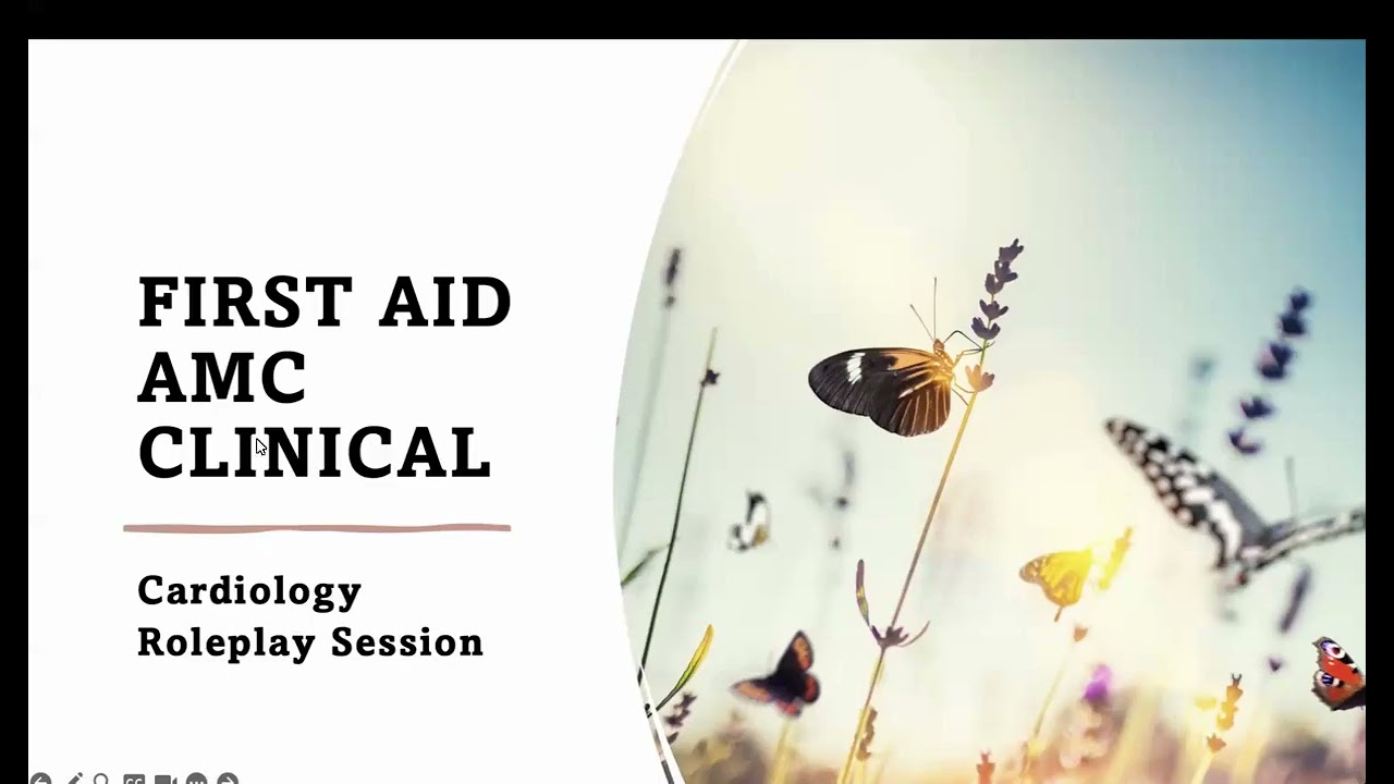 FIRST AID AMC CLINICAL Cardiology Roleplay Session January 2025