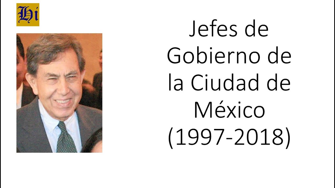 Jefes de Gobierno de la Ciudad de México (1997 2018) Resumen y datos