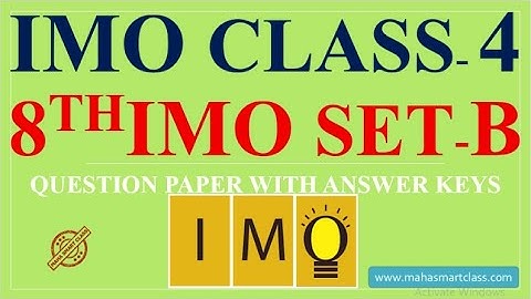 IMO CLASS-4 8th IMO Set-B | IMO previous year SOLVED PAPER | IMO Question paper with answer keys