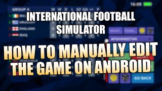 International Football Simulator | Android | How to manually edit the game screenshot 5