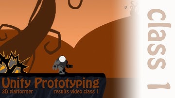 2D Prototyping in Unity - Tutorial - Platformer - Completed Games - Class 1