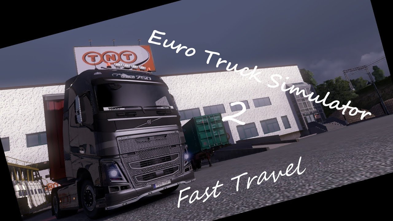 ets 2 fast travel