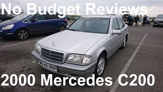No Budget Reviews (with Driven 247): 2000 Mercedes-Benz C200 (W202) Classic Selection Automatic