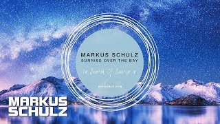Markus Schulz - Sunrise Over The Bay | Audio