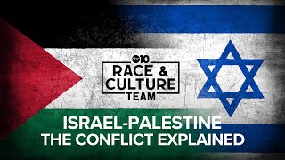 The complex history of the Israeli-Palestinian conflict explained | Race and Culture