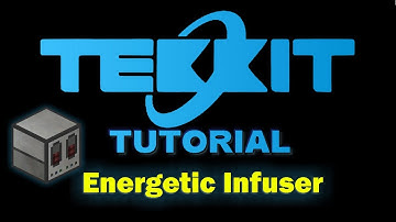 Tekkit Tutorial: Energetic Infuser