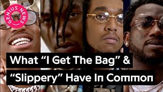 Why Gucci Mane’s “I Get The Bag” \& Migos’ “Slippery” Are Basically The Same Song | Genius News