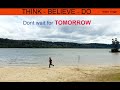 Think  believe  do you can achieve anything  robert dilinger