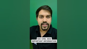 SSC CHSL 2023 Important Information