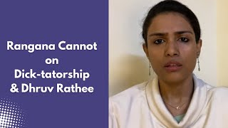 The Dick-tator Discourse- Rangana Cannot on Dhruv Rathee