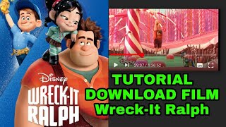 Tutorial Download Film Wreck It - Ralph Dubbing Indonesia