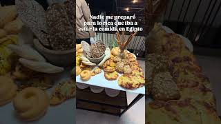 La comida de Egipto una delicia que me encantó