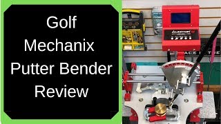 Golf Mechanix Putter Bender Review