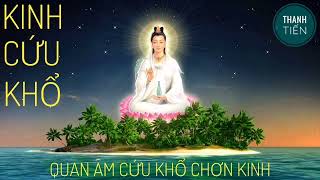 Quan Âm Cứu Khổ Chơn Kinh - Kinh Cứu Khổ | (9 Biến)