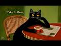 Take It Slow. – Vintage Noir Jazz for Easy Days