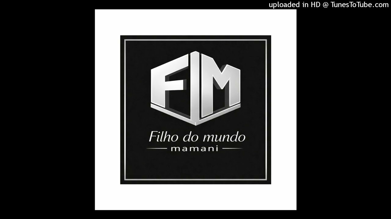 Filho Do Mundo- Mhamba ya Mamani