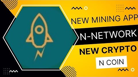 🔥🔥N network mining app. New crypto mobile mining app. Free mining.