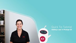 ICT Quick Tip: Adding a User in Protege GX