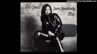 Miss Jones Ft. The Lox - Love Somebody Else