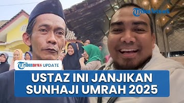 Sunhaji Penjual Es Teh yang Dihina Gus Miftah Dihadiahi Umrah, Berangkat ke Tanah Suci Maret 2025