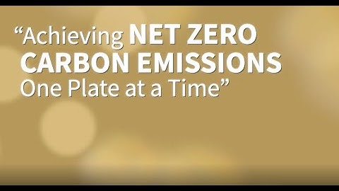Partner Spotlight: Achieving Net Zero Carbon Emissions, One Plate at a Time