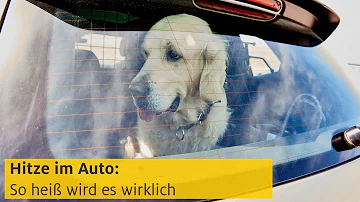 Warum wird es im Auto so heiß?