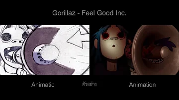 Gorillaz - Feel Good Inc. [ตัวอย่าง Animatic & Animation]
