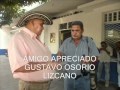 Amigo apreciado homenaje a gustavo osorio lizcano