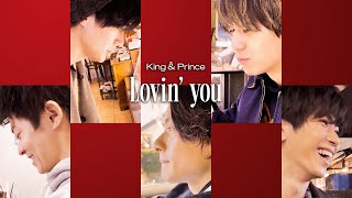 King &amp; Prince「Lovin’ you 」YouTube Edit