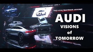 Pioneering Solutions Of Tomorrow - Audi Summit Highlights