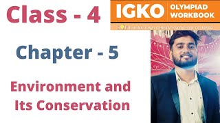 IGKO | General Knowledge Olympiad | Class - 4 | C - 5 | Environment and its Conservation