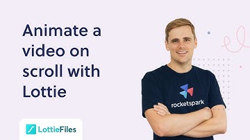 How to animate a video on scroll, using Lottie interactions | Part 4