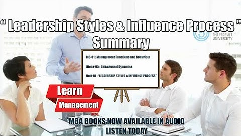 Unit Summary | Leadership Styles and Influence Process | DLL #management #audiobook #ignou