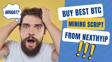 BUY BEST BTC MINING SCRIPT FROM NEXTHYIP