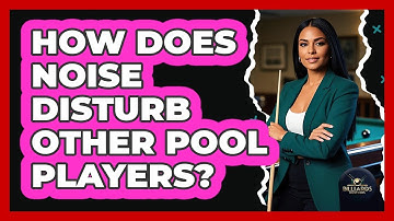 How Does Noise Disturb Other Pool Players?