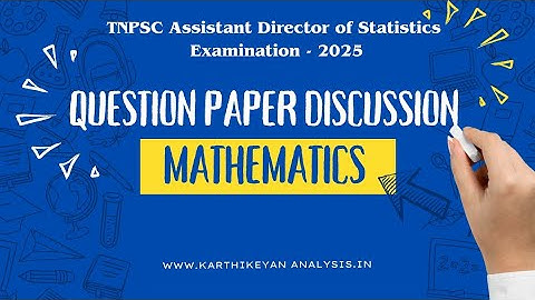 TNPSC Assistant Director of Statistics Exam 2025 Question Paper discussion _Mathematics